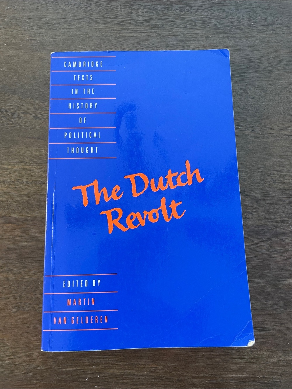 The Dutch Revolt Cambridge Texts In The History of Political Thought